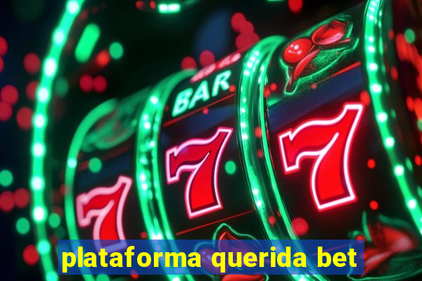 plataforma querida bet